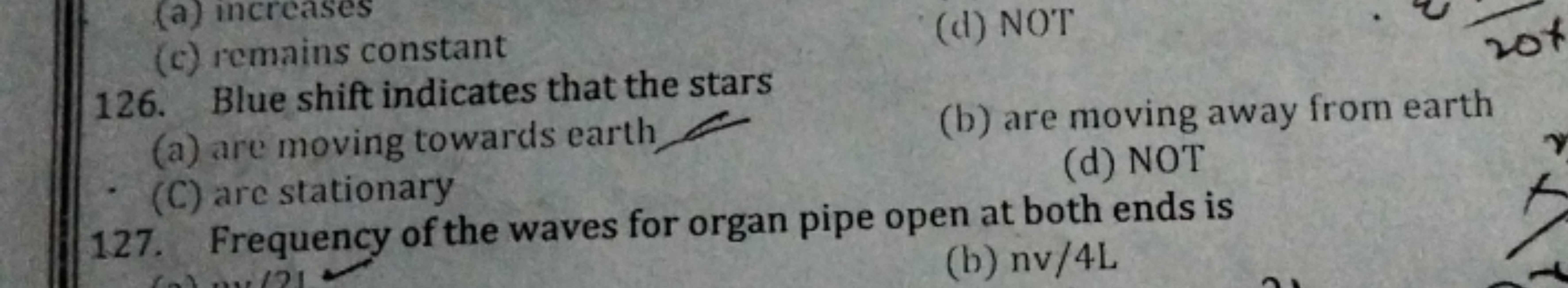 (c) remains constant
(d) NOT
126. Blue shift indicates that the stars
