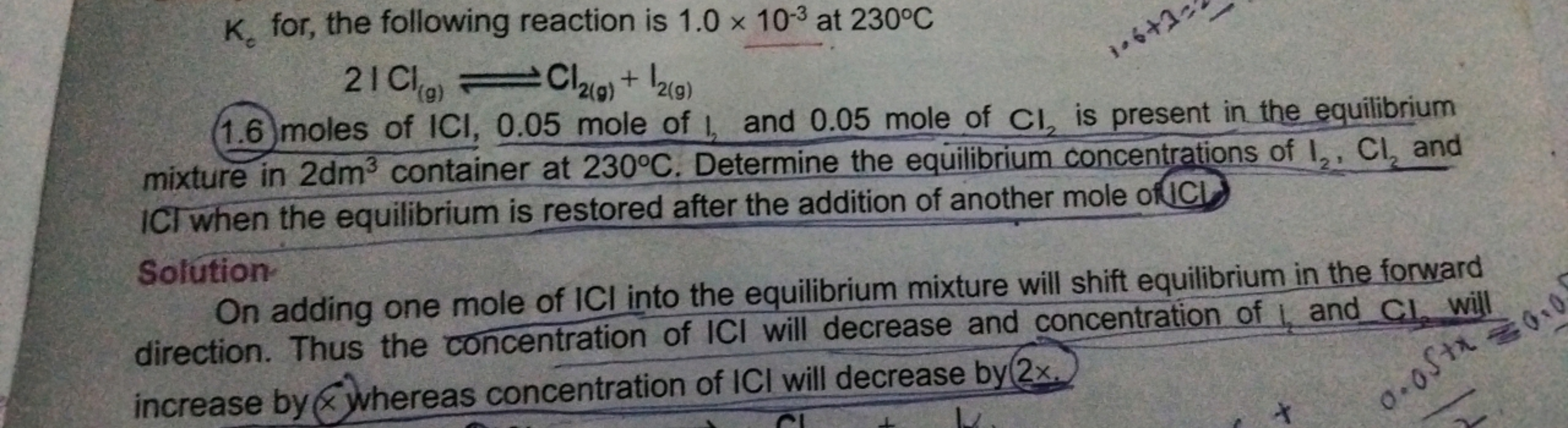 Kc​ for, the following reaction is 1.0×10−3 at 230∘C
21Cl(g)​⇌Cl2(g)​+