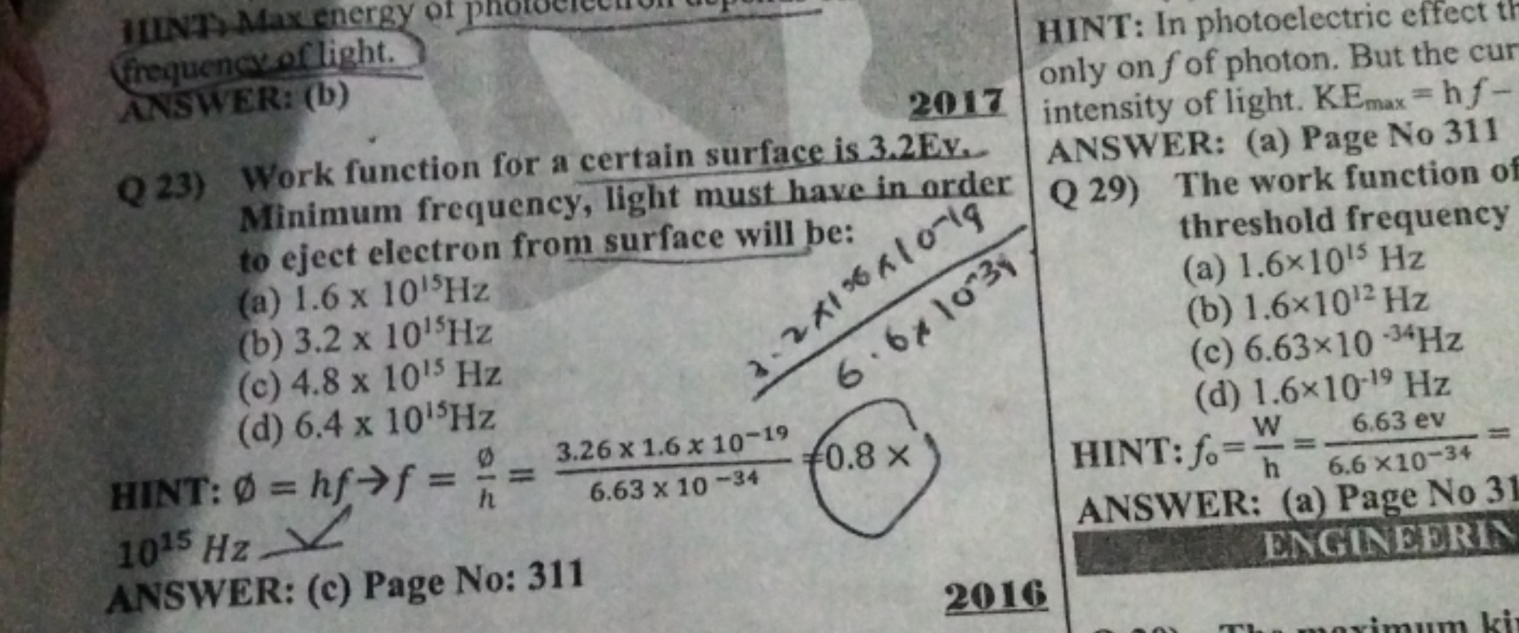 IIINA Max energy of photociction frequence of light. ANSWER: (b)

Q23)