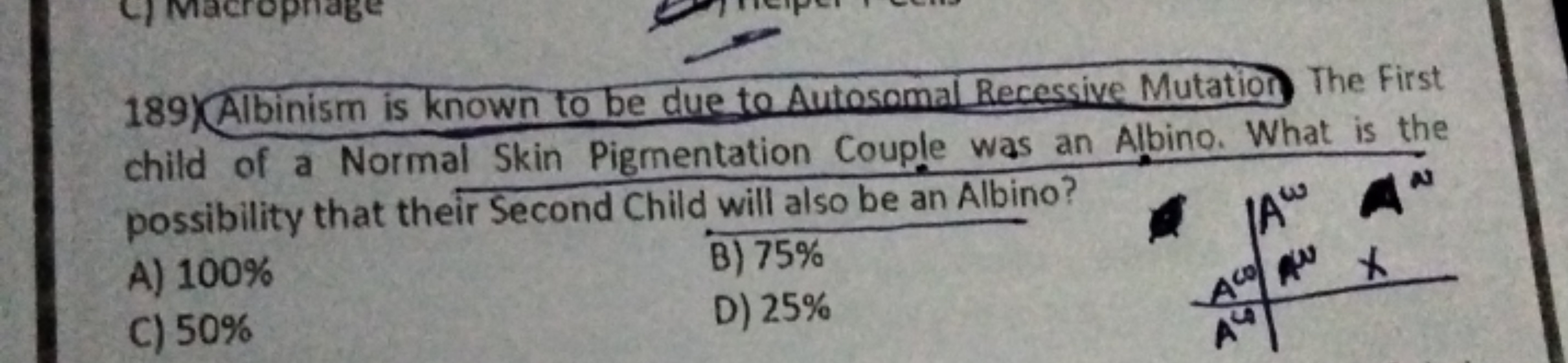 189)(Albinism is known to be due to Autosomal Recessive Mutation The F