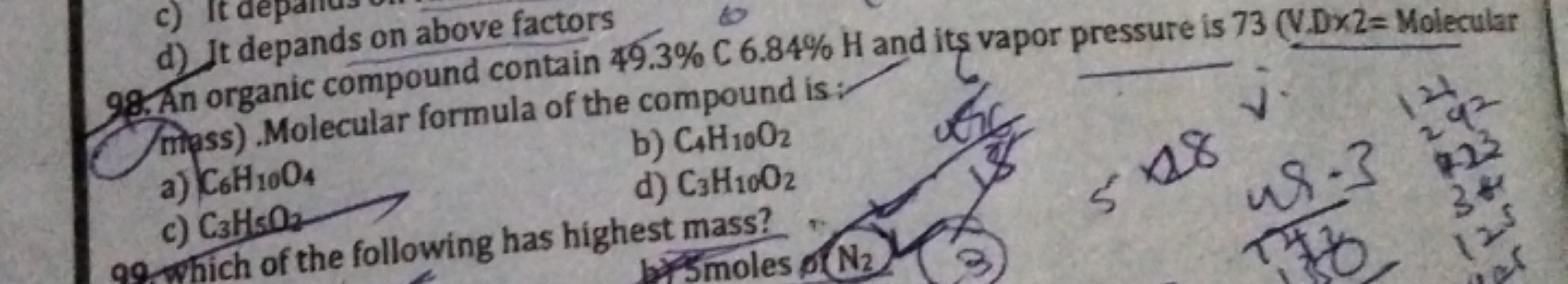 c) It
d) It depands on above factors
☆
98. An organic compound contain