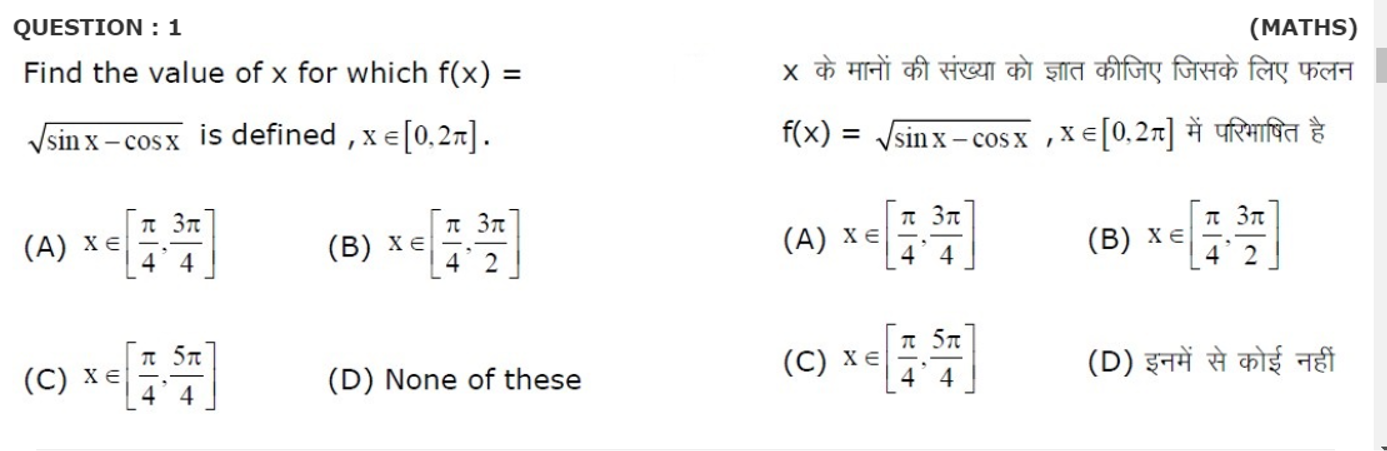 QUESTION : 1 (MATHS) Find the value of x for which f(x)= sinx−cosx​ is