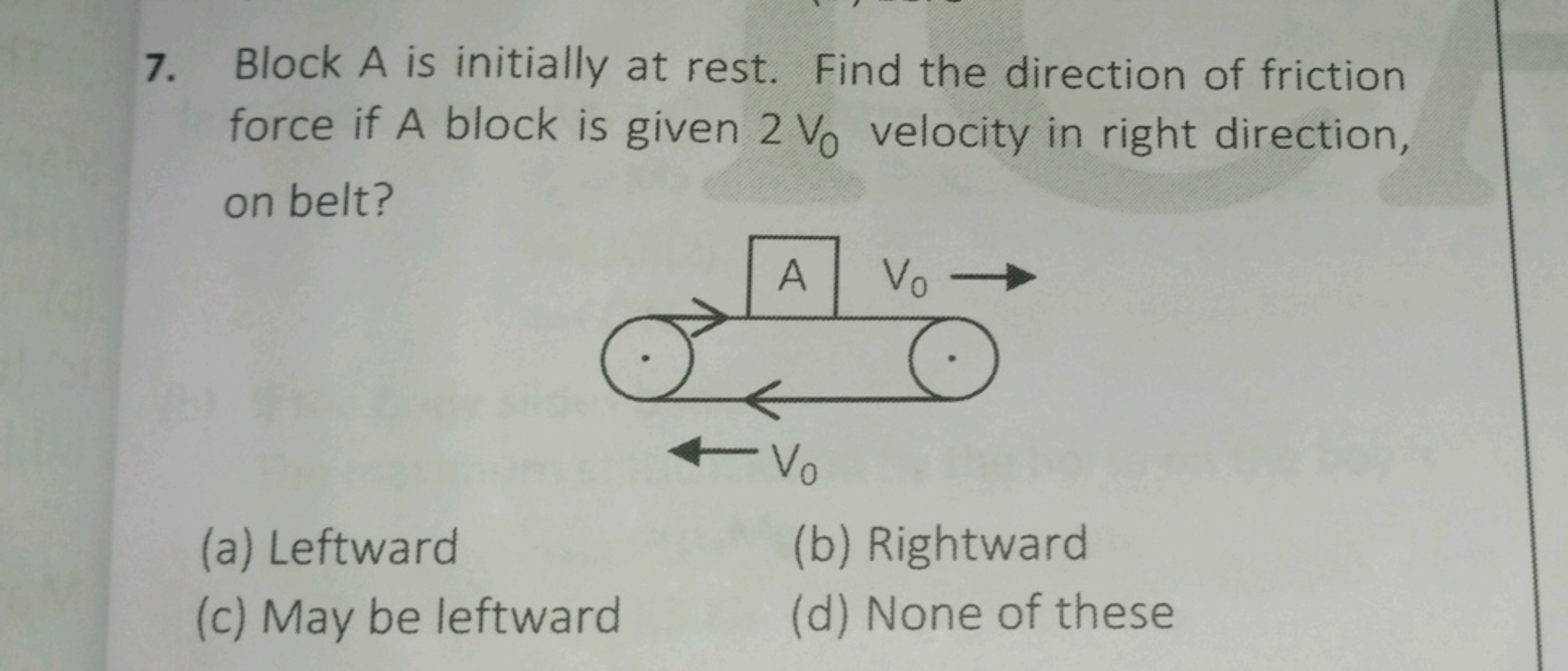 7. Block A is initially at rest. Find the direction of friction force 