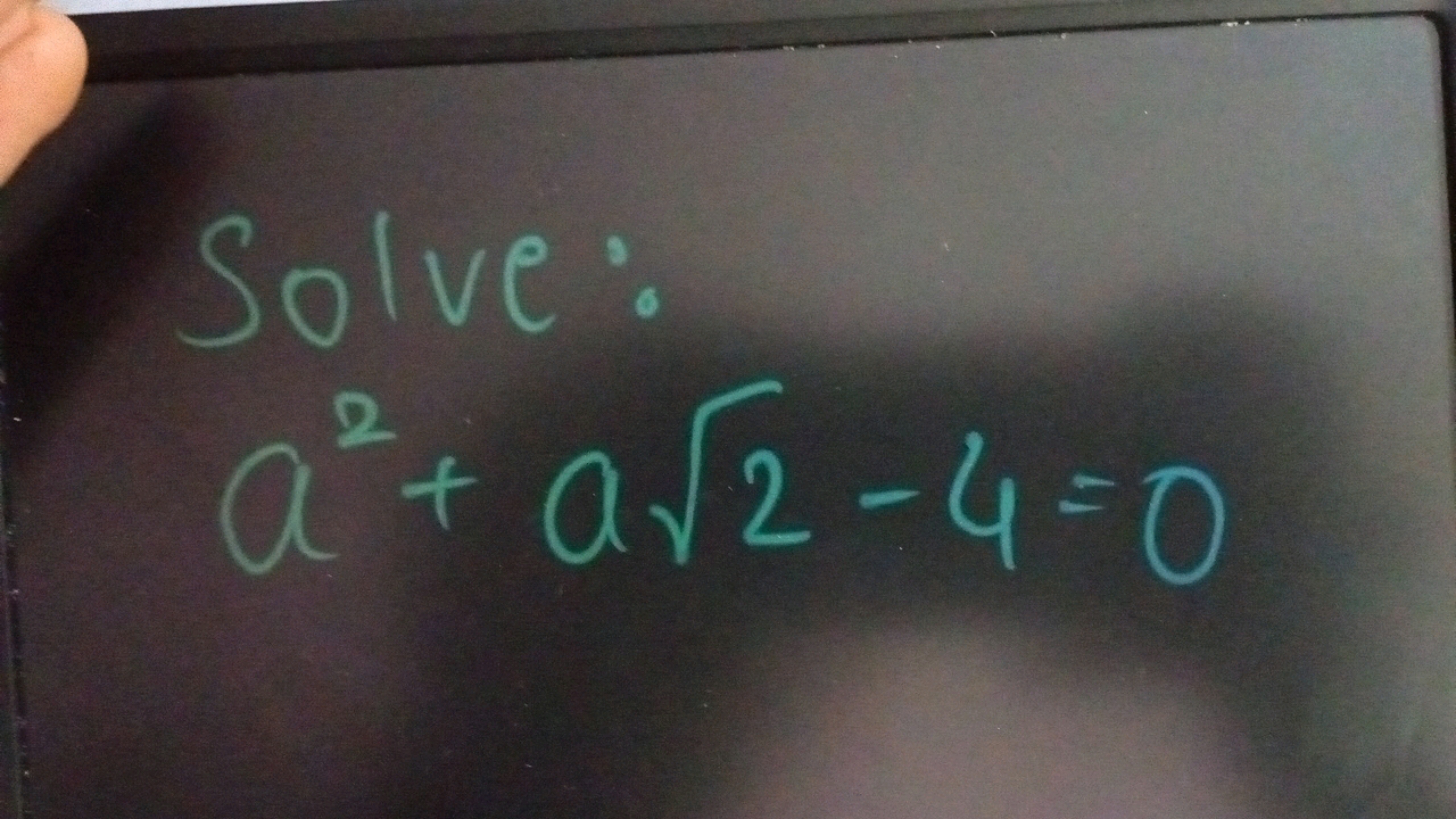 Solve:
a2+a2​−4=0