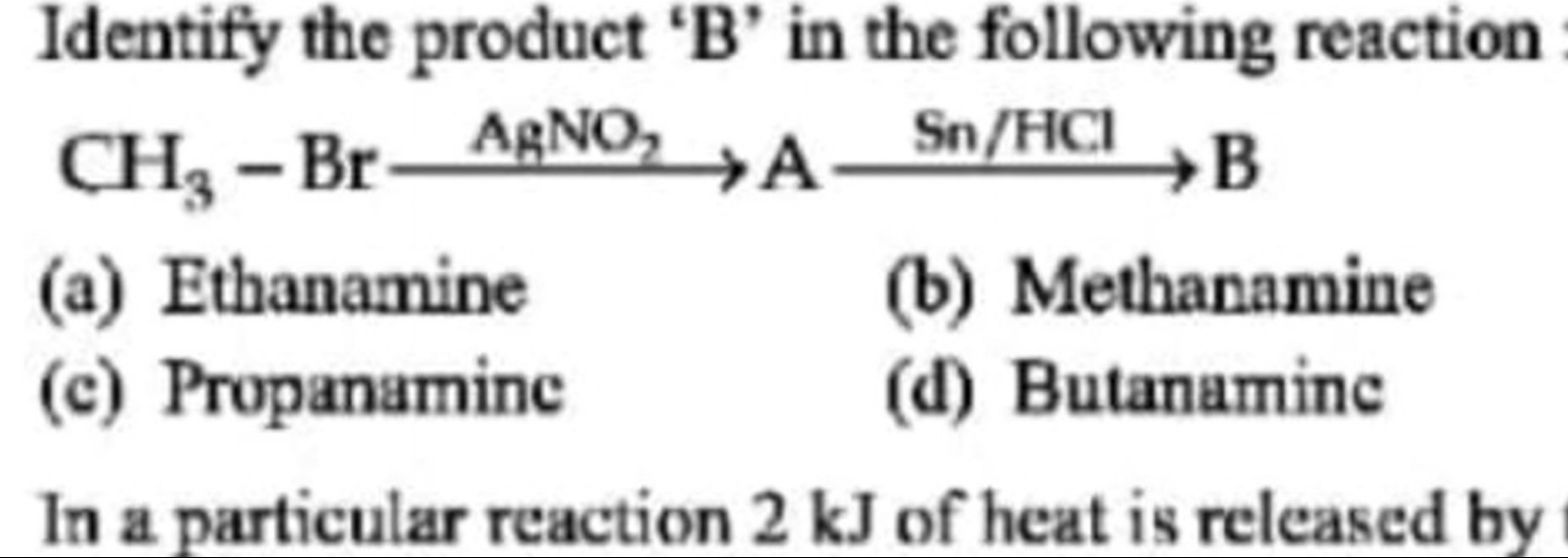 Identify the product ' B ' in the following reaction CH3​−BrAgNO2​​ AS