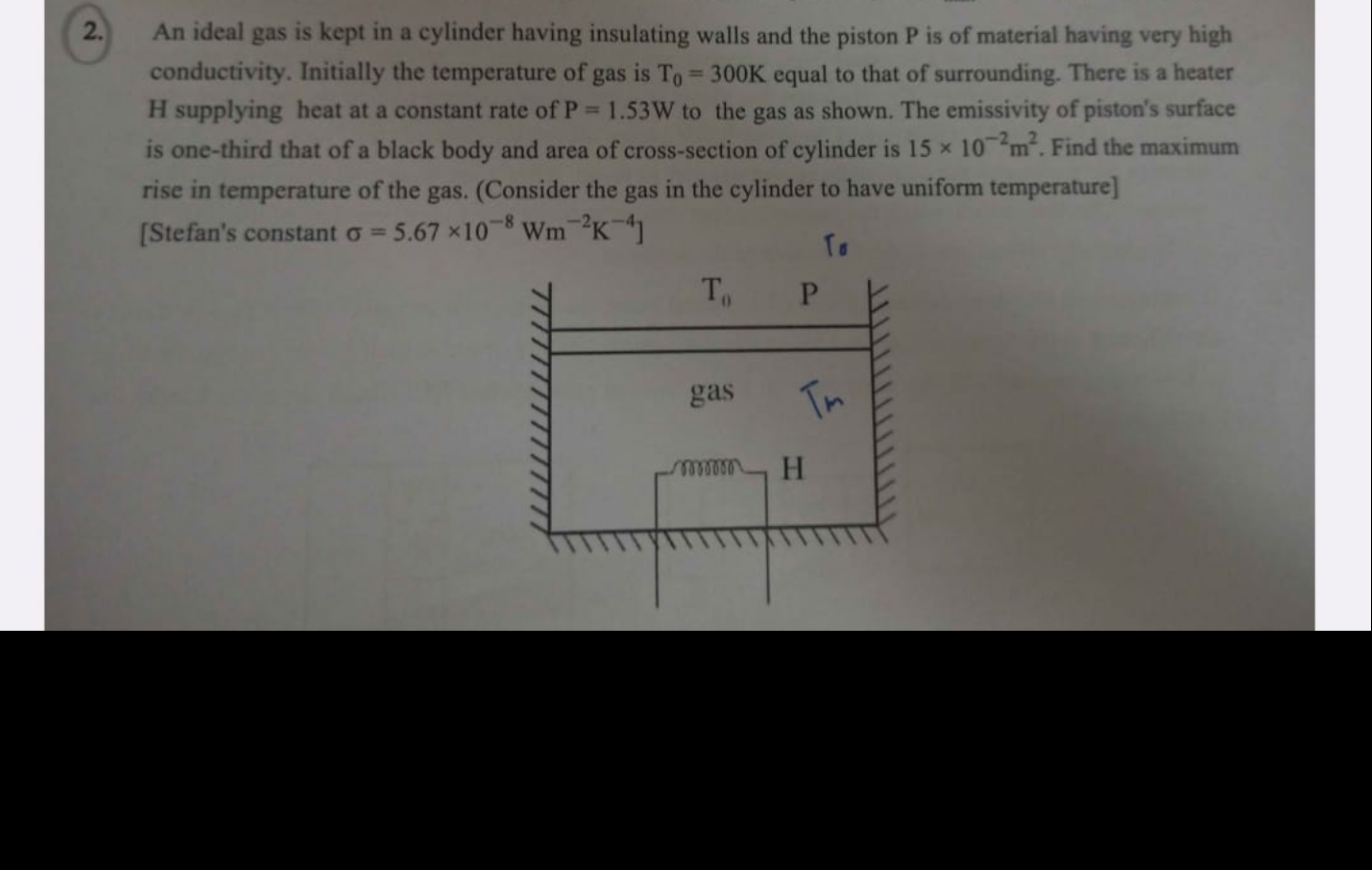 2. An ideal gas is kept in a cylinder having insulating walls and the 