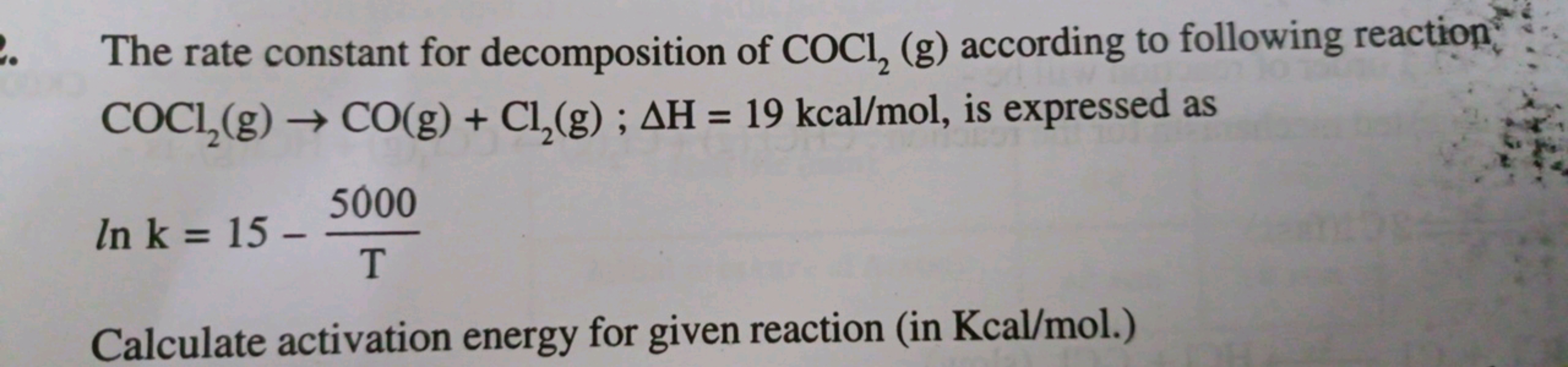 The rate constant for decomposition of COCl2​( g) according to followi