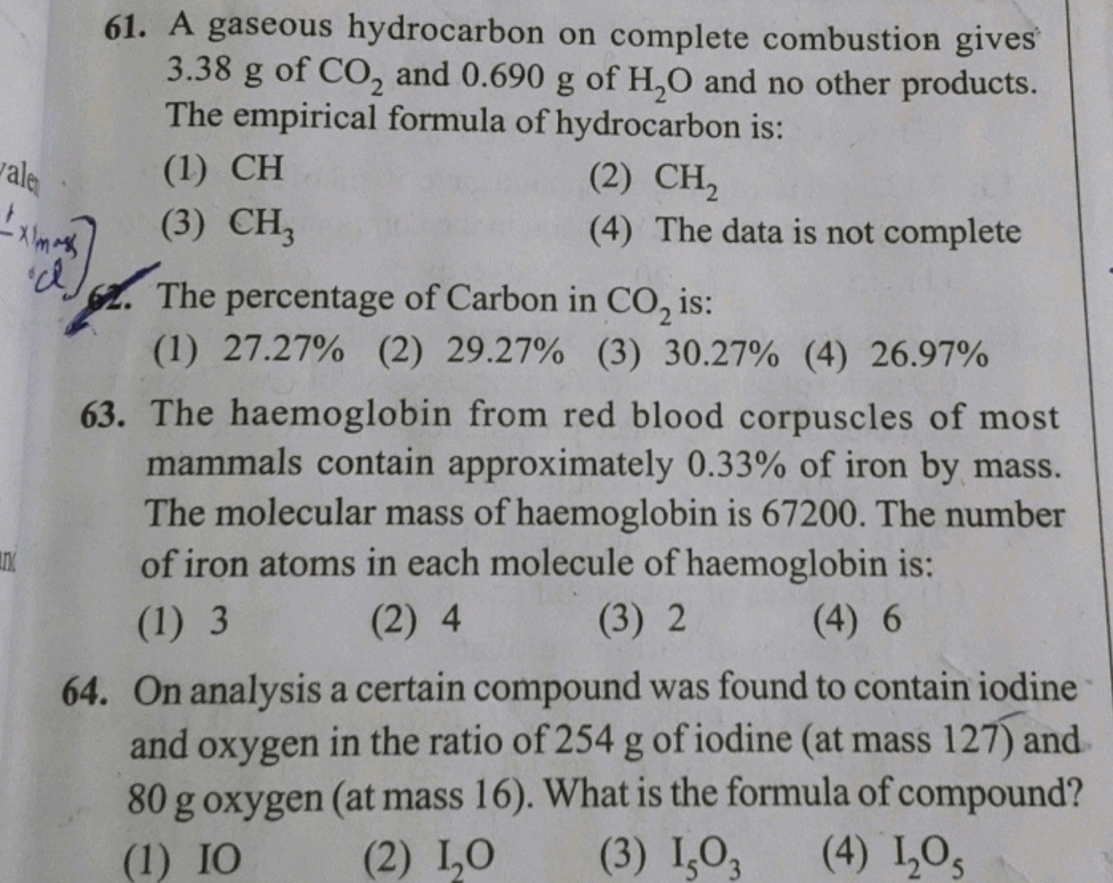 61. A gaseous hydrocarbon on complete combustion gives 3.38 g of CO2​ 