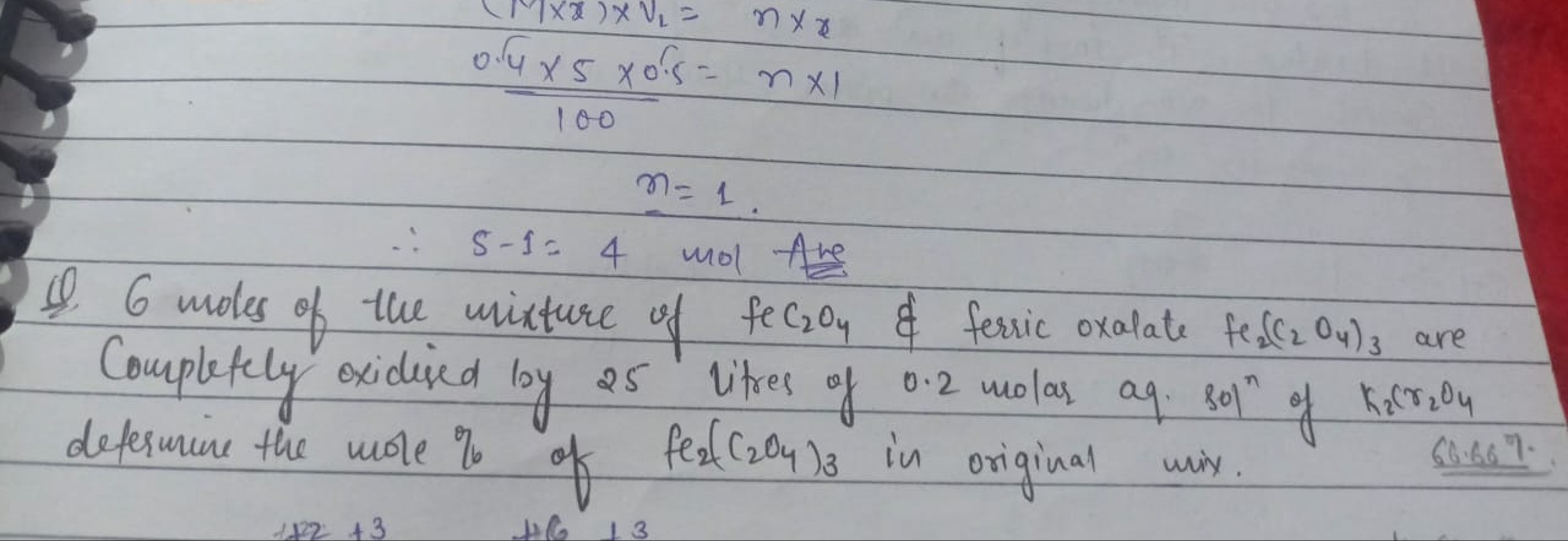 1000.4×5×0.5​n​=n×1=1.​
∴S−1=4 mol Ane 
Q. 6 moles of the mixture of f