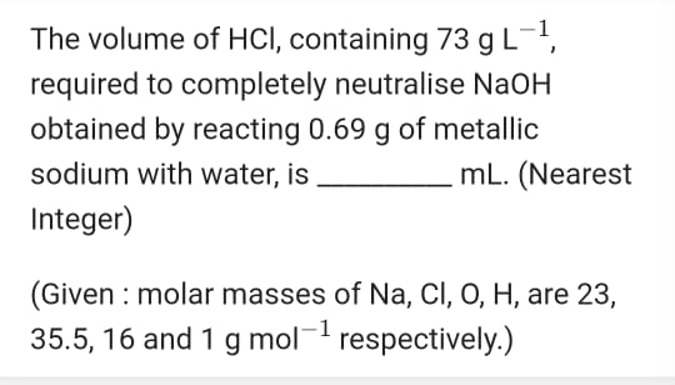 The volume of HCl, containing 73 g L−1, required to completely neutral