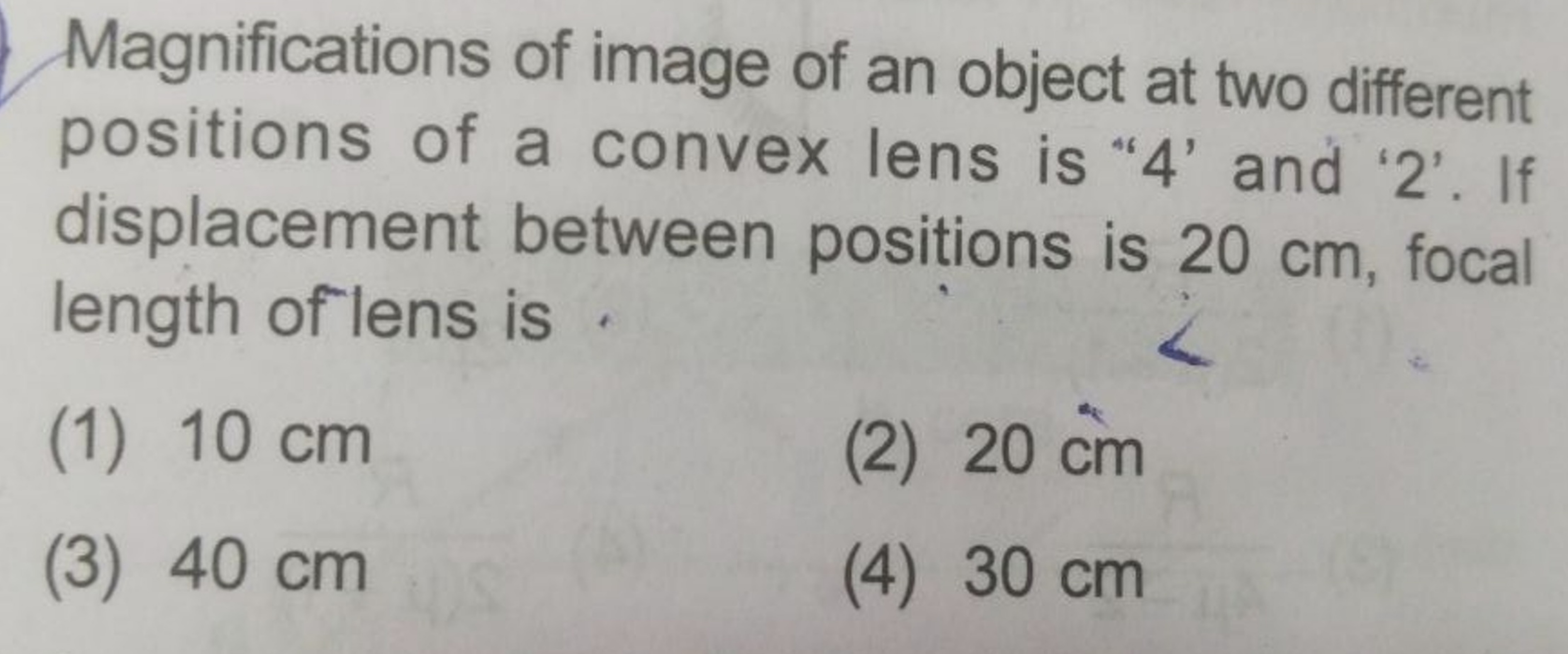 Magnifications of image of an object at two different positions of a c