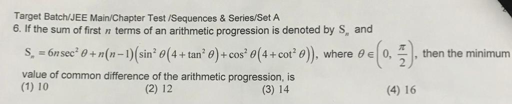 Target Batch/JEE Main/Chapter Test/Sequences \& Series/Set A 6 . If th