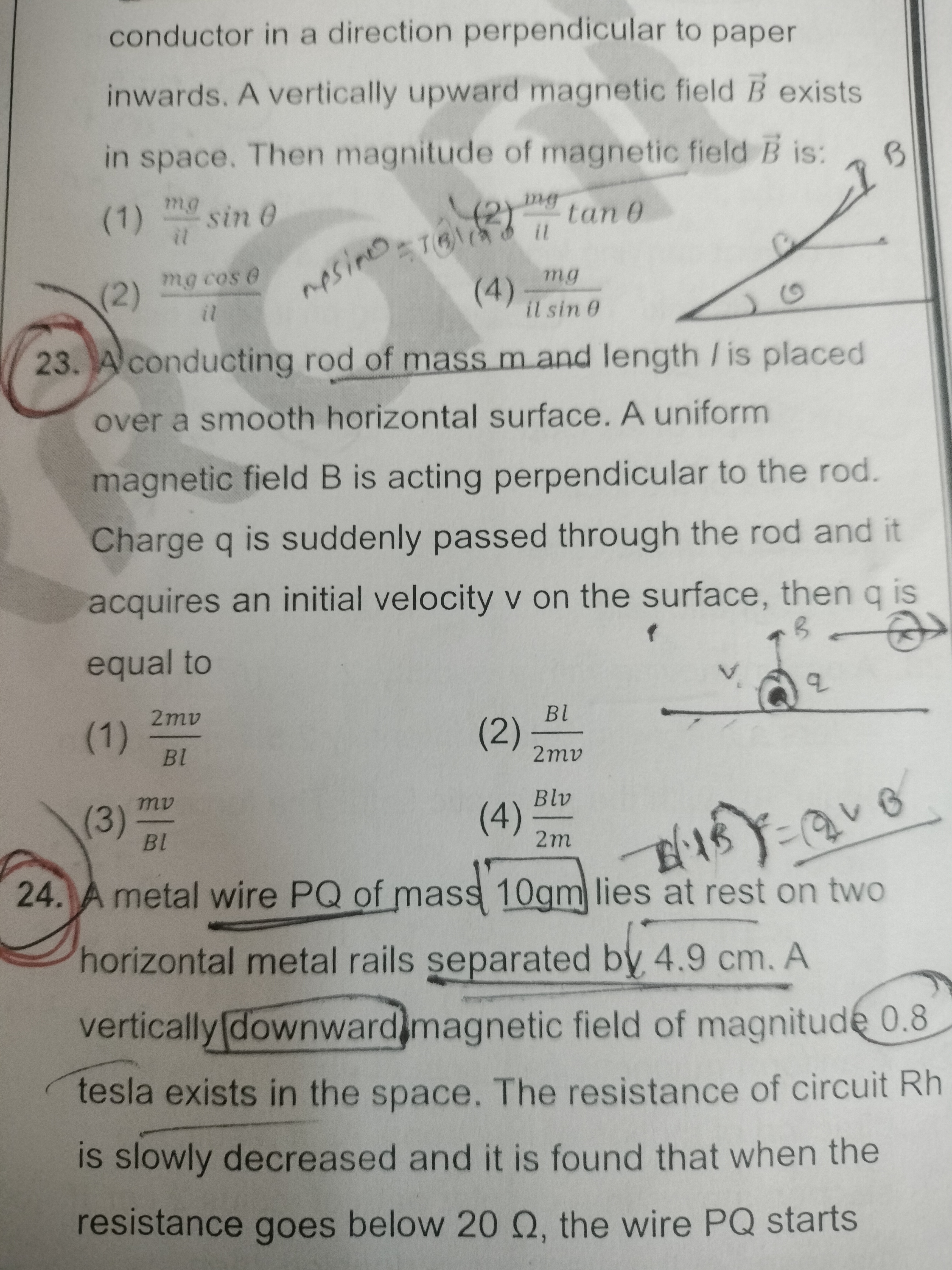 ilsinθmg​ 23. A conducting rod of mass m and length / is placed over a