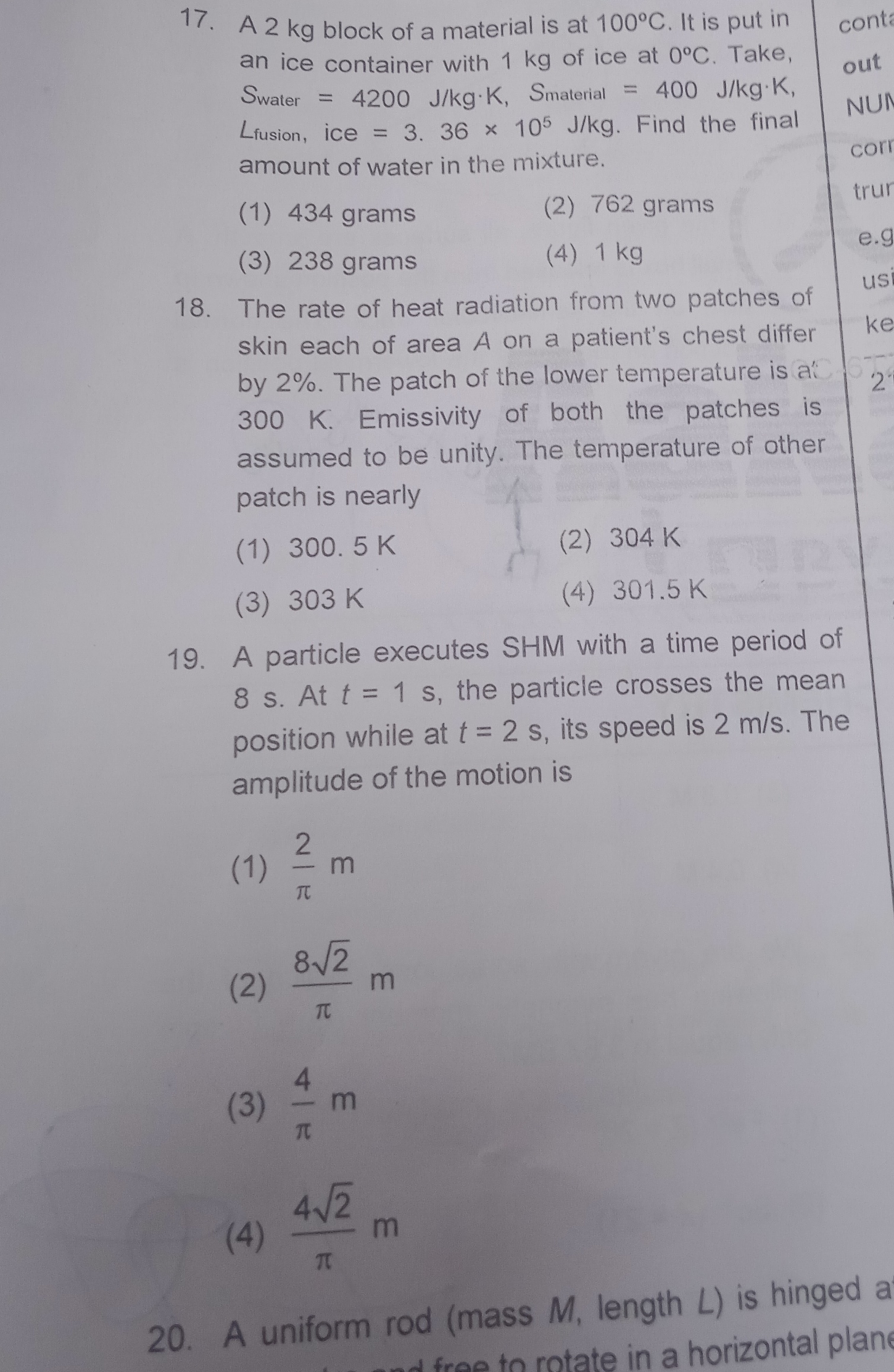 The rate of heat radiation from two patches of skin each of area A on 