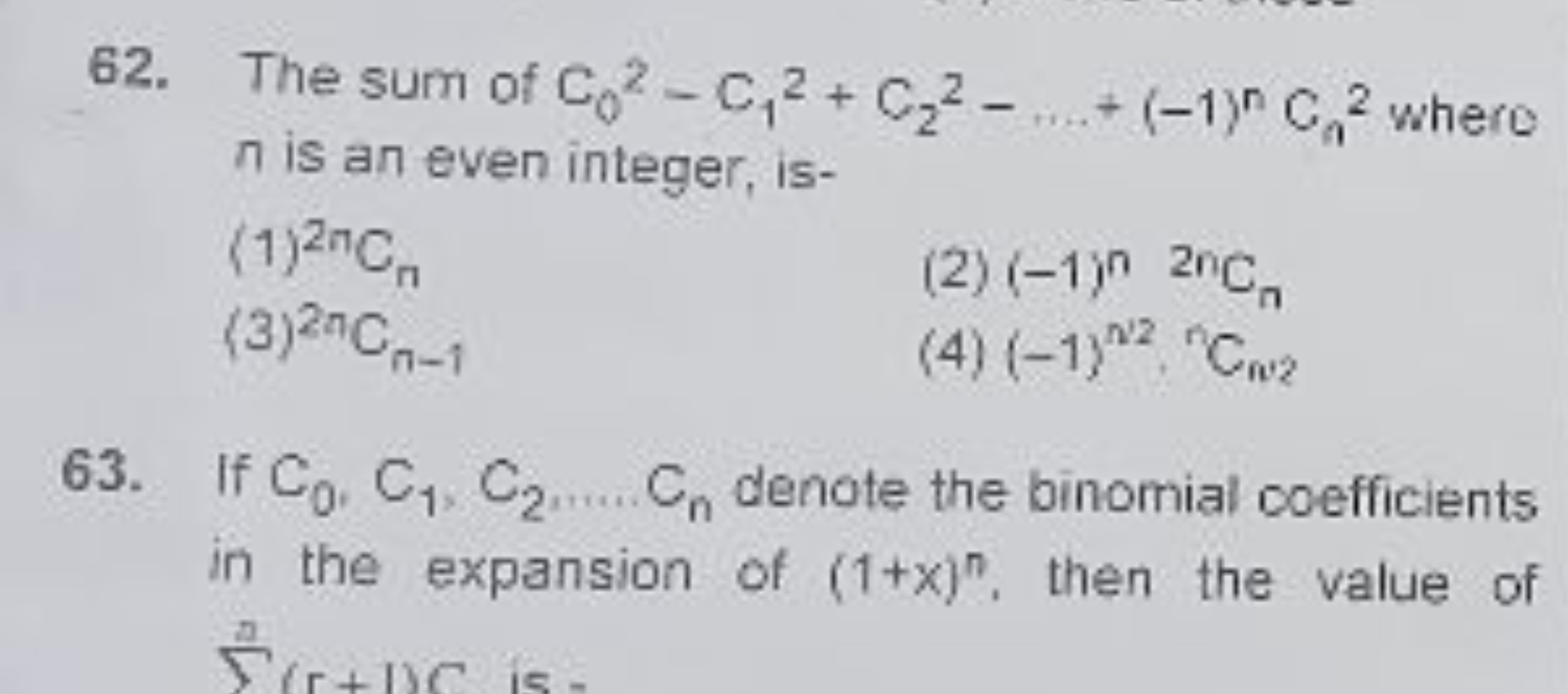 62. The sum of C0​2−C1​2+C2​2−…+(−1)nC1​2 where n is an even integer, 