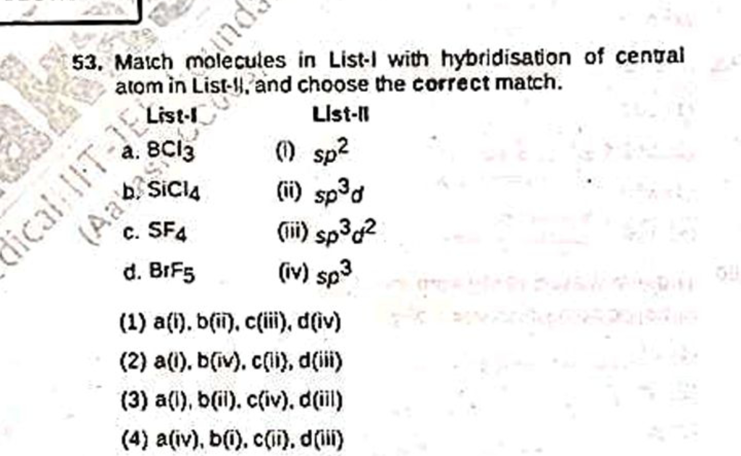 53. Match molecules in List-1 with hybridisation of centsal atom in Li