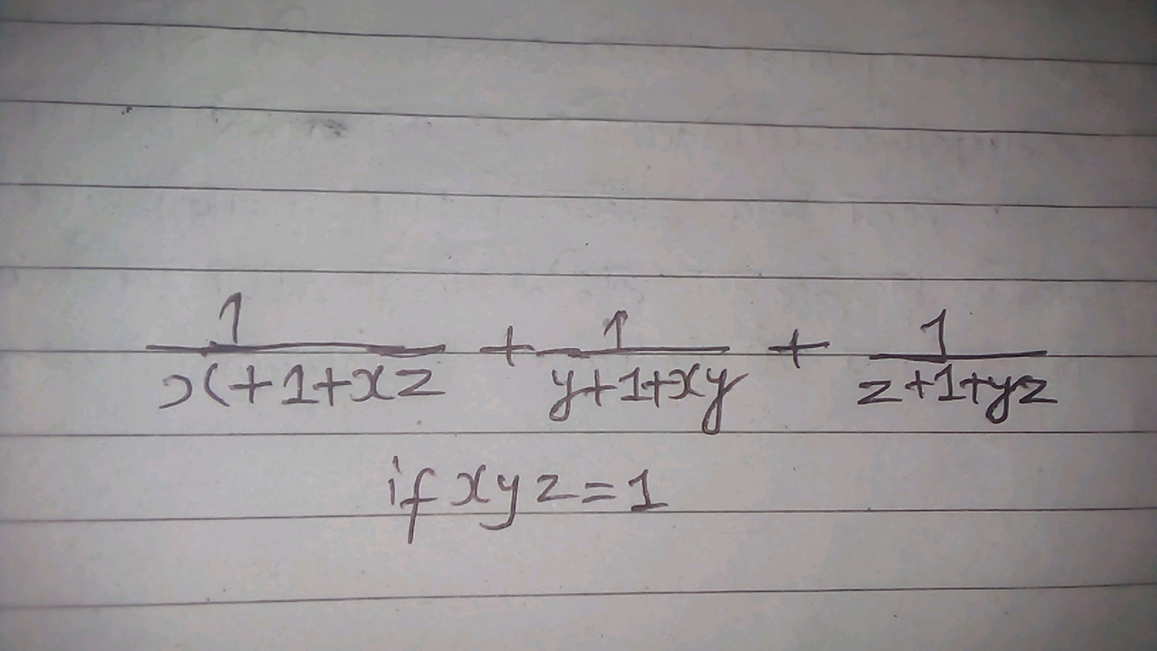 x+1+xz1​+y+1+xy1​+z+1+yz1​ if xyz=1​