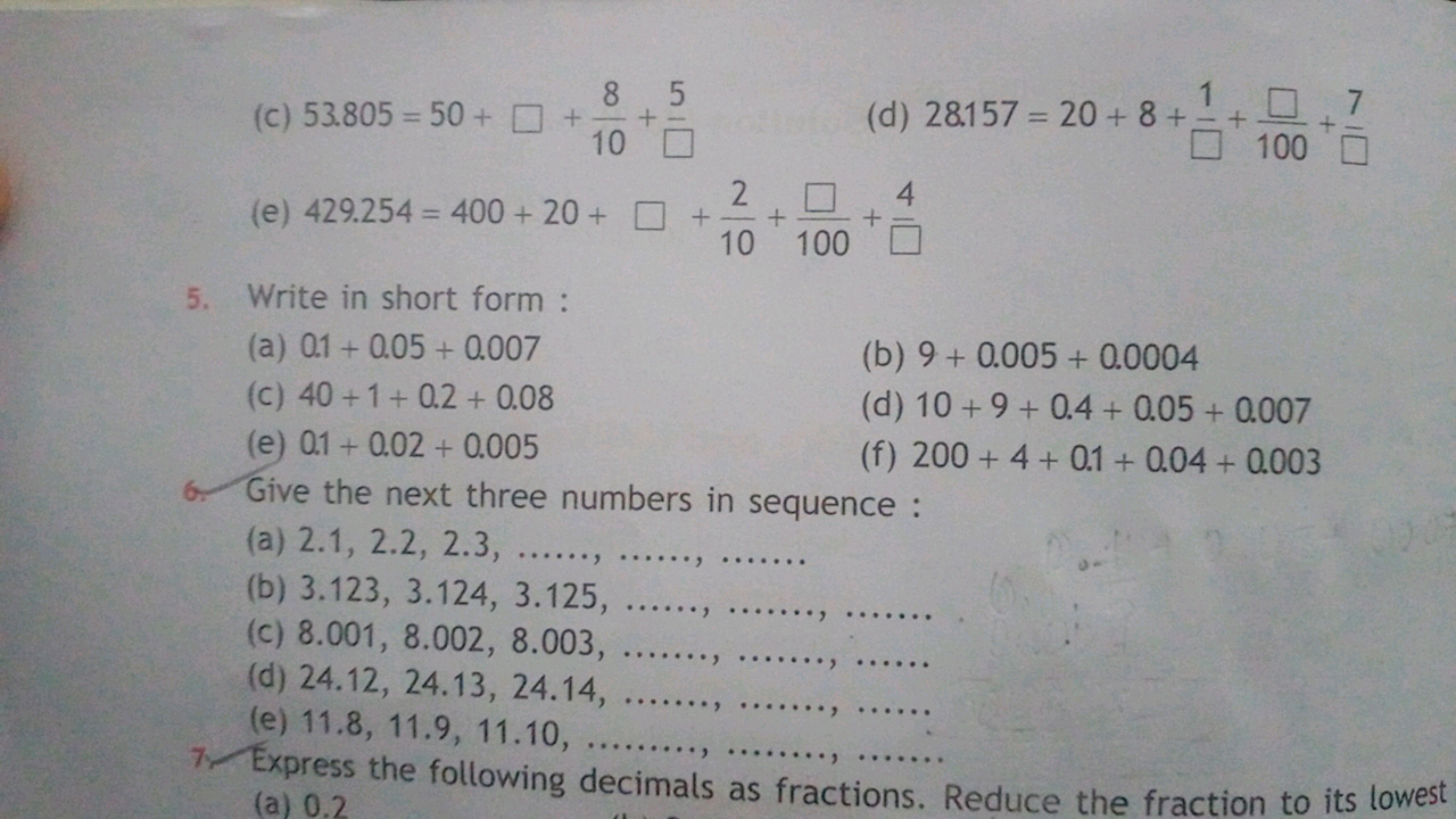 (c) 53.805=50+□+108​+□5​
(d) 28.157=20+8+□1​+100□​+□7​
(e) 429.254=400