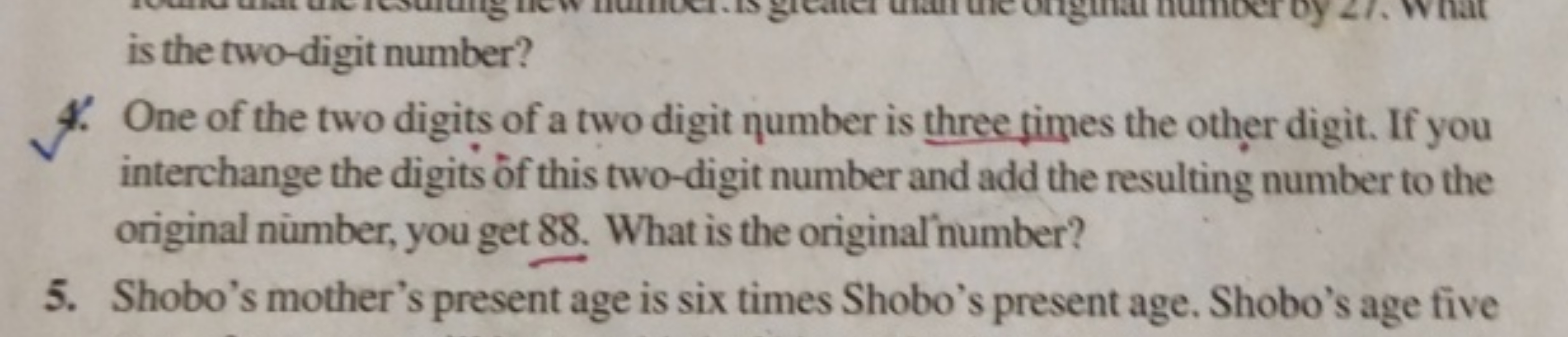 is the two-digit number?
4. One of the two digits of a two digit numbe