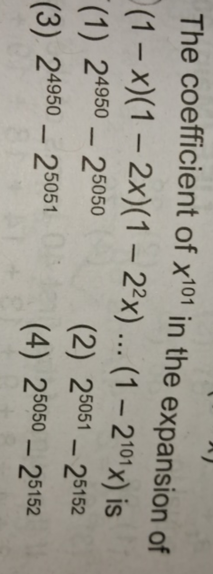 The coefficient of x101 in the expansion of (1−x)(1−2x)(1−22x)…(1−2101