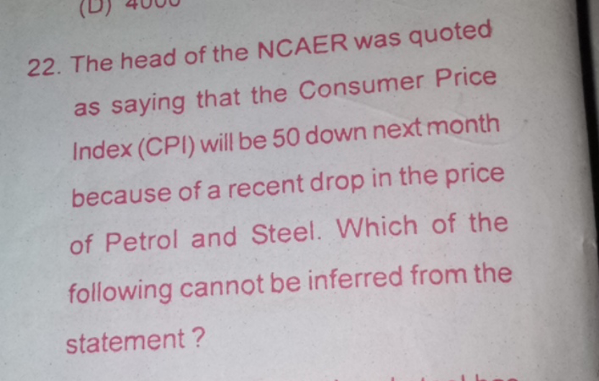 22. The head of the NCAER was quoted as saying that the Consumer Price