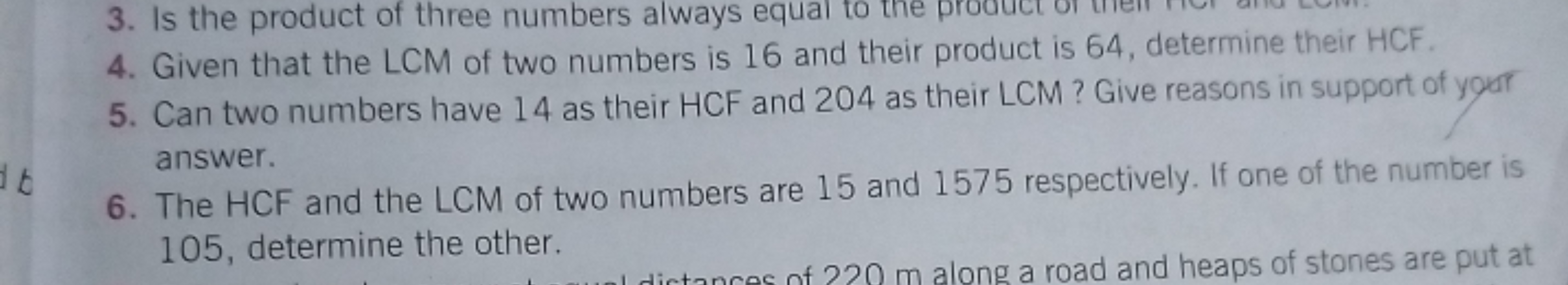 4. Given that the LCM of two numbers is 16 and their product is 64 , d