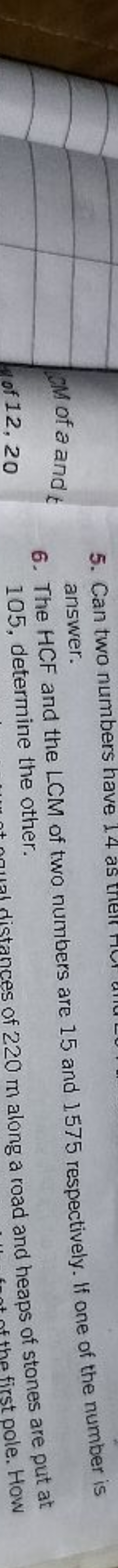 CM of a and t
of 12, 20
5. Can two numbers have 14 as
answer.
J
6. The