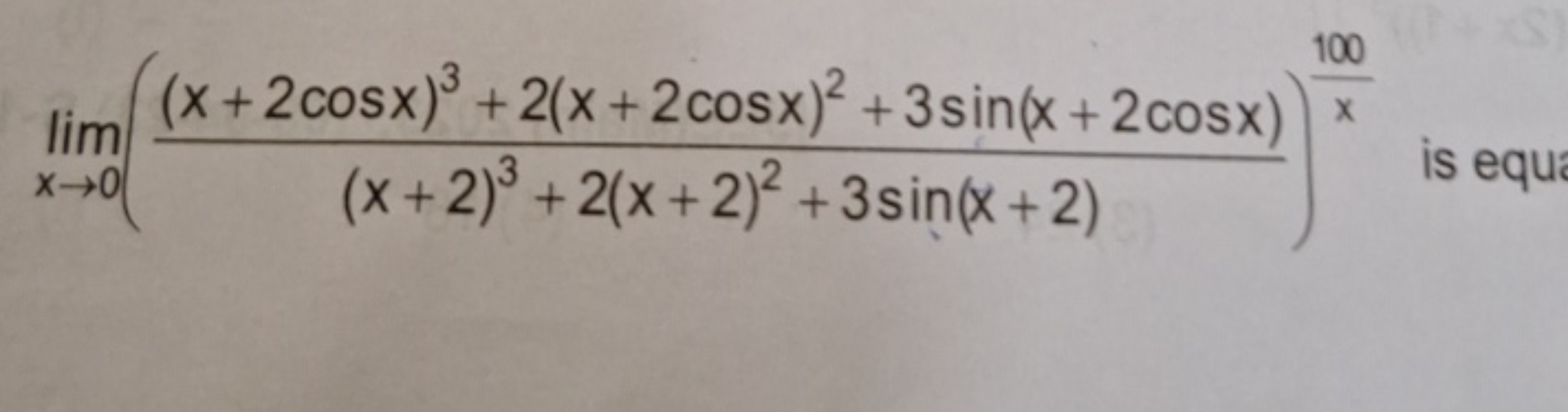 limx→0​((x+2)3+2(x+2)2+3sin(x+2)(x+2cosx)3+2(x+2cosx)2+3sin(x+2cosx)​)