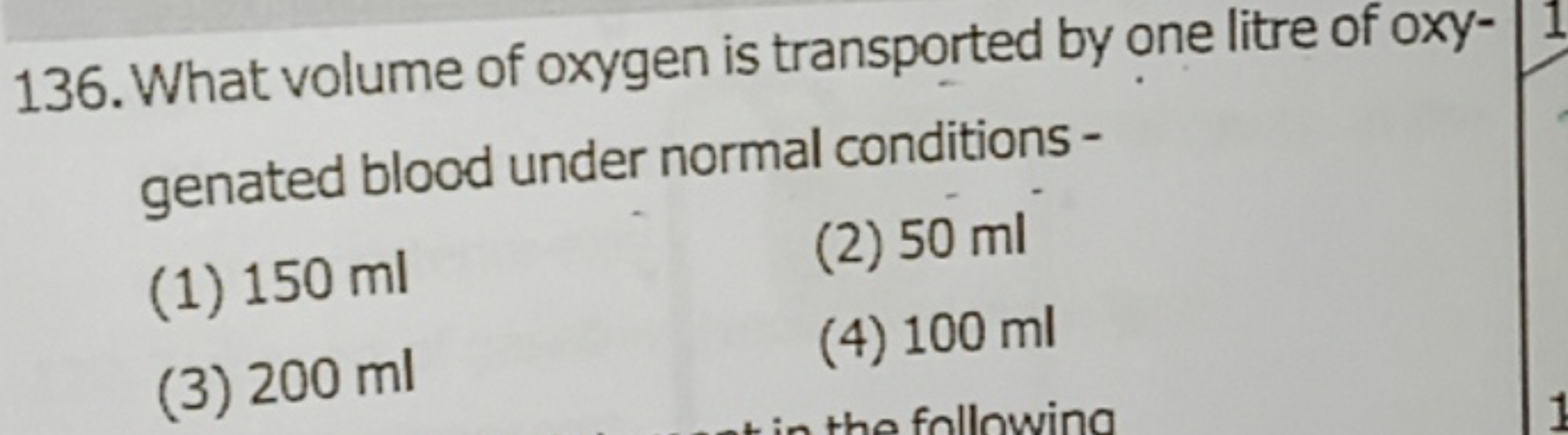 136. What volume of oxygen is transported by one litre of oxygenated b