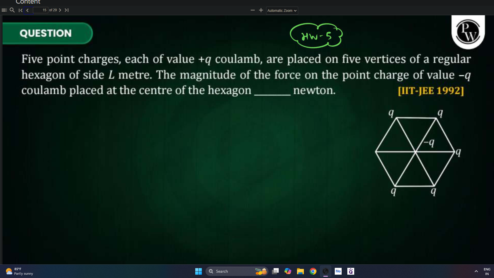 QUESTION
(1V)
Five point charges, each of value +q coulamb, are placed