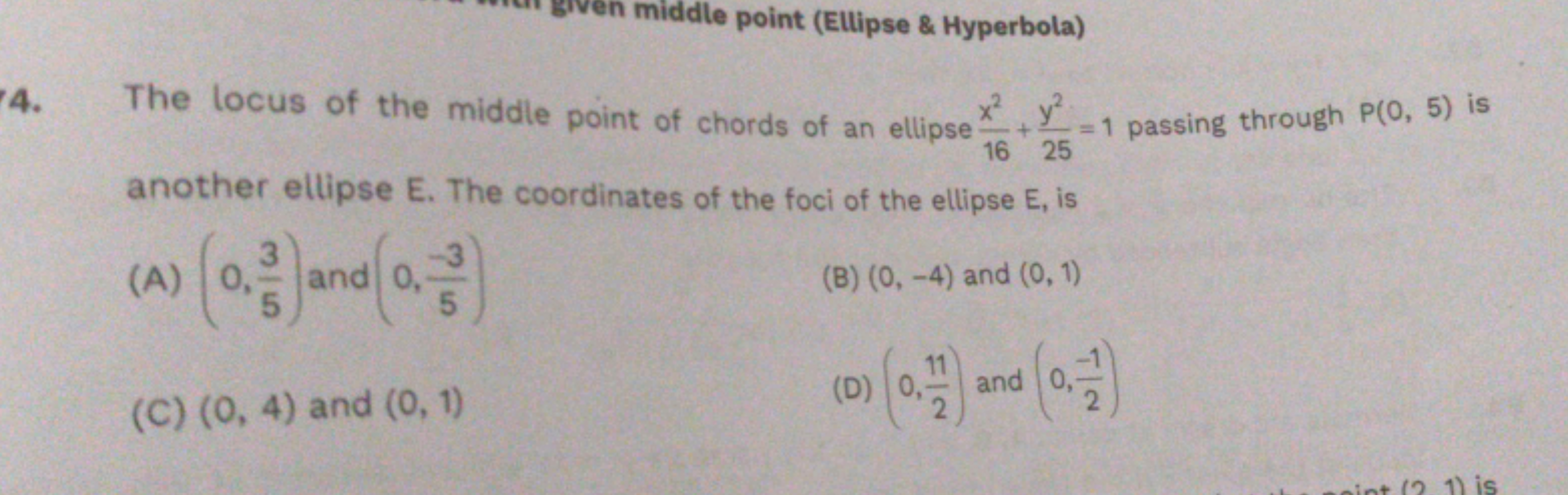 middle point (Ellipse & Hyperbola)
4.
The locus of the middle point of