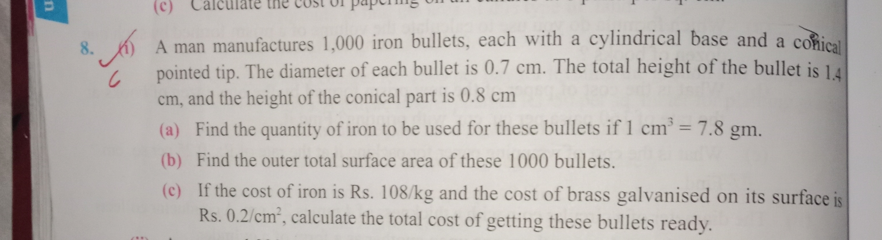 (1) A man manufactures 1,000 iron bullets, each with a cylindrical bas