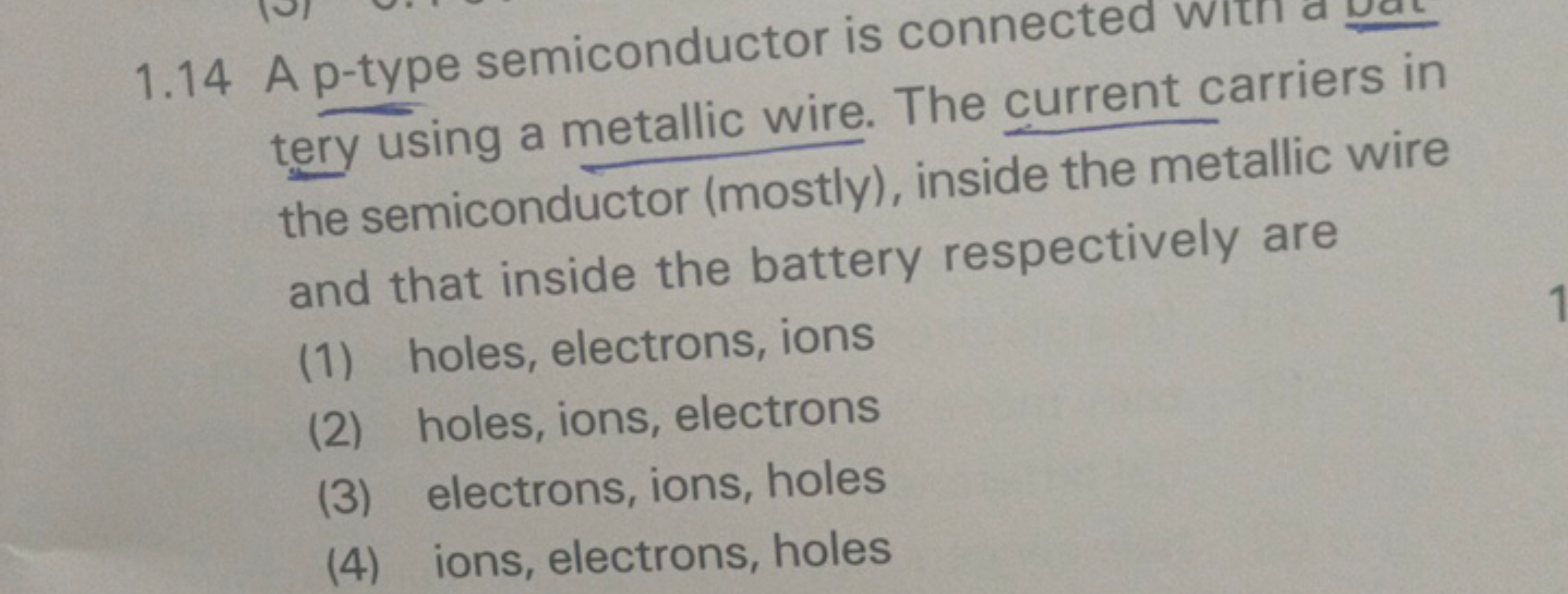 1.14 A p-type semiconductor is connected with a   tery using a metalli