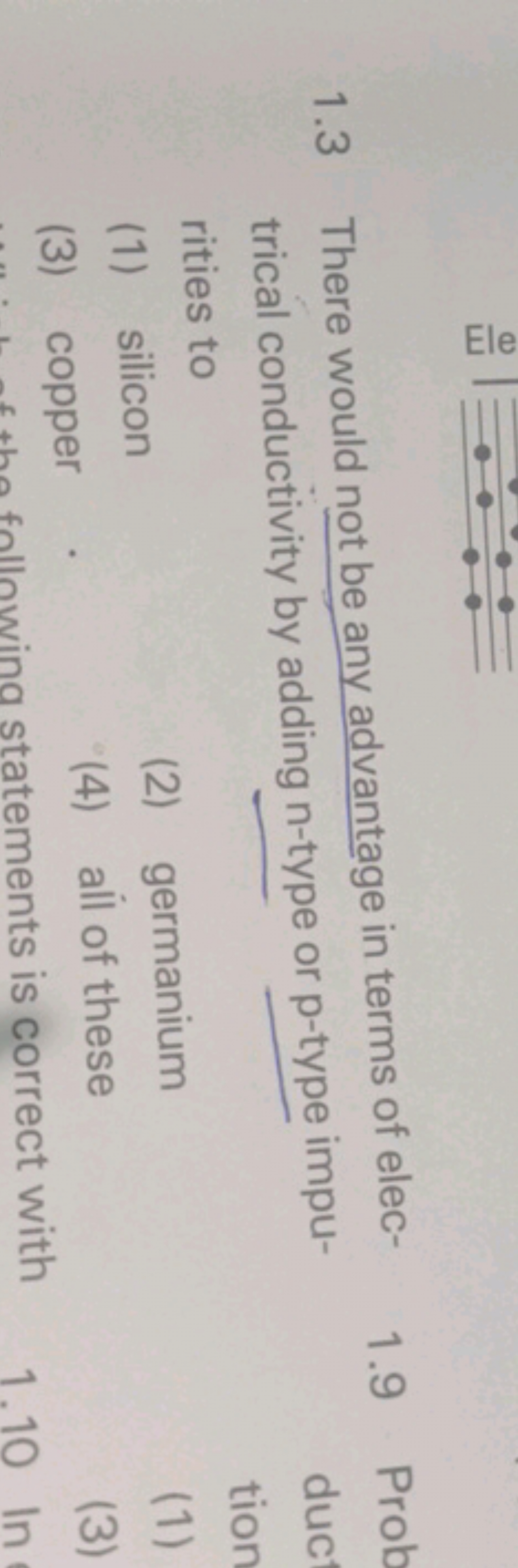 1.3 There would not be any advantage in terms of elec-
1.9 Prob
trical