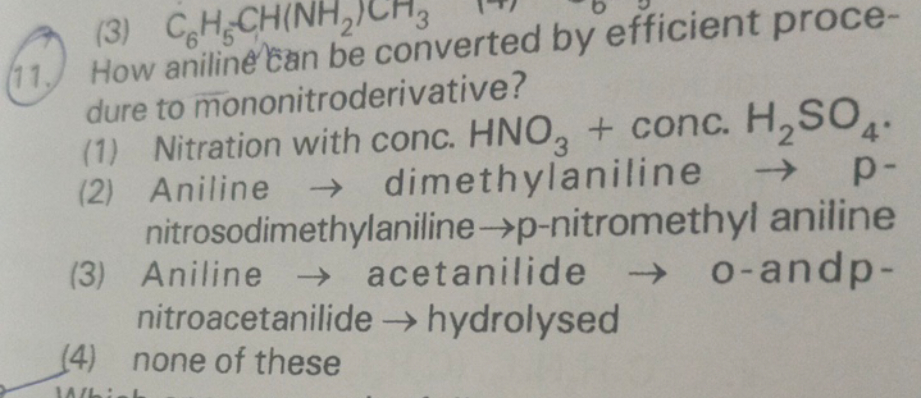 (11.) How anilinécan be converted by efficient procedure to mononitrod