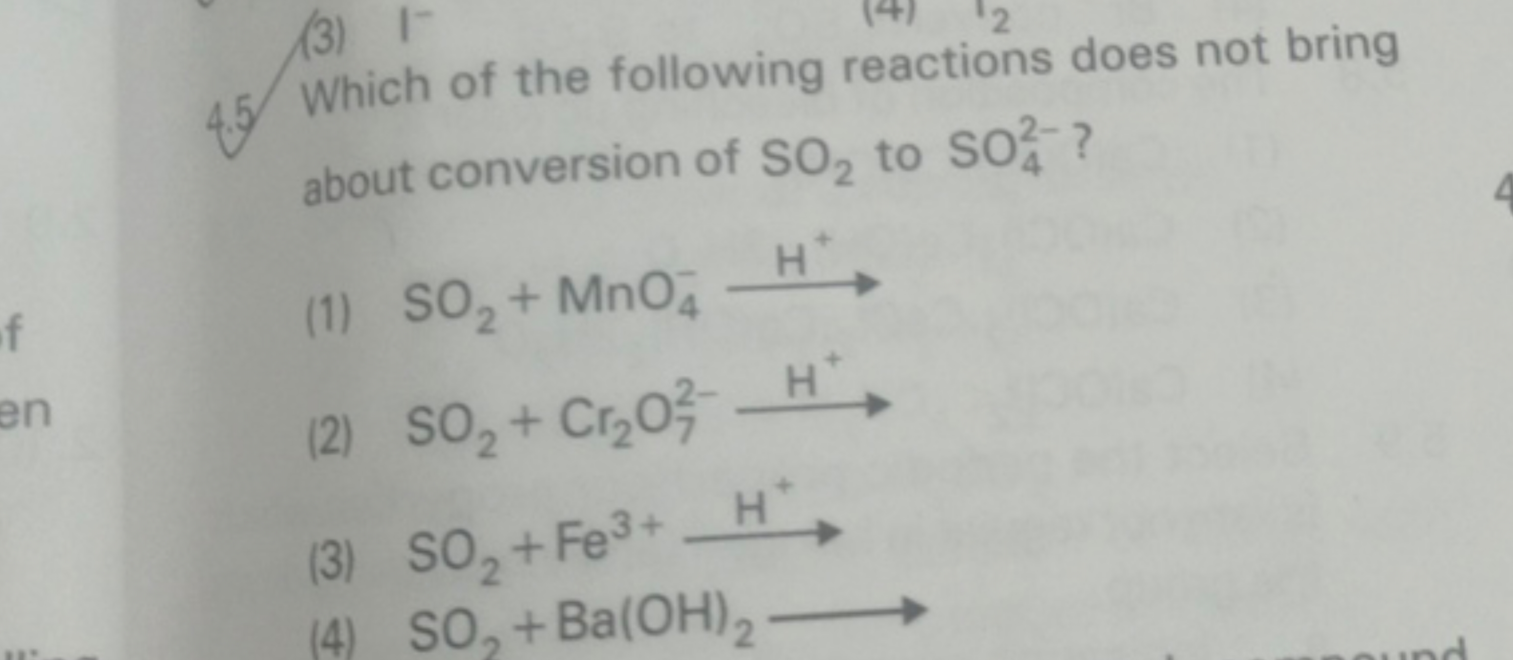 45. Which of the following reactions does not bring about conversion o