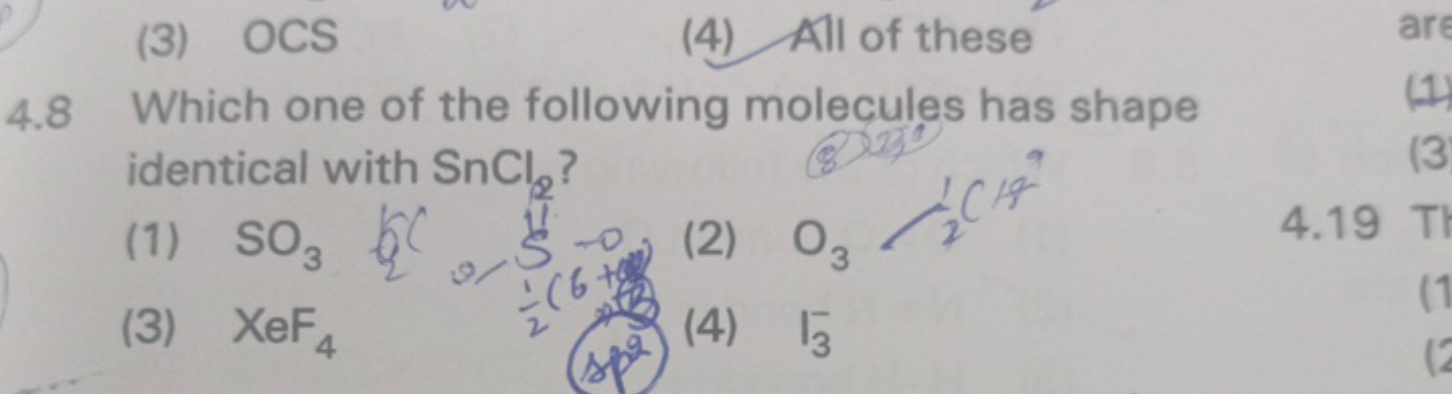 (3) OCS
(4) All of these
4.8 Which one of the following molecules has 