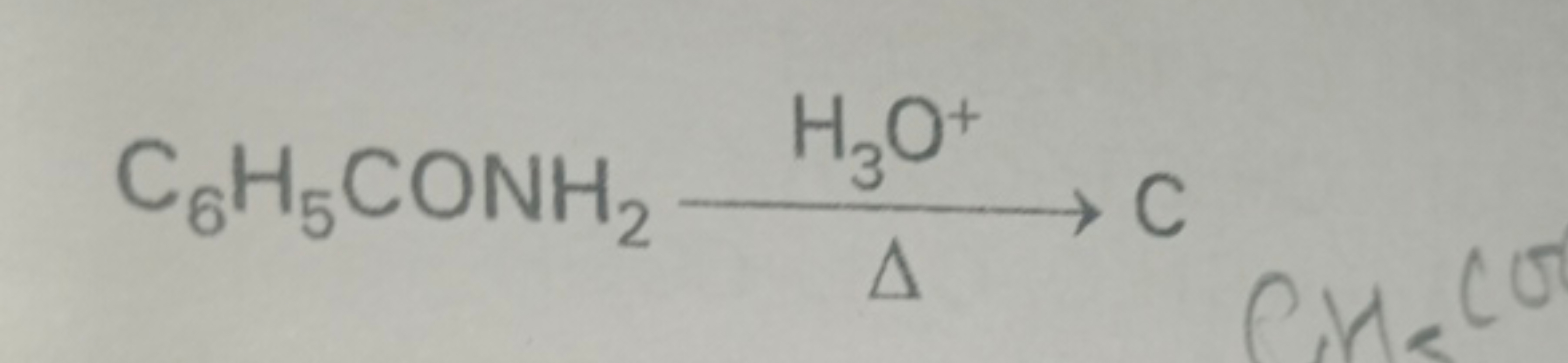 C6​H5​CONH2​H3​O+Δ​C