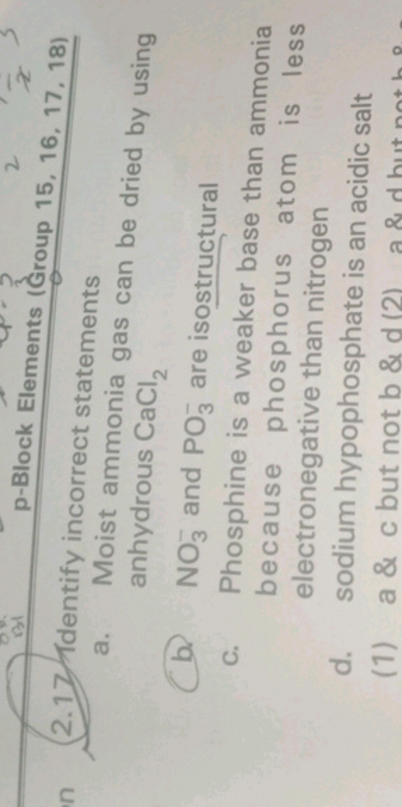 2.17 Identify incorrect statements
a. Moist ammonia gas can be dried b