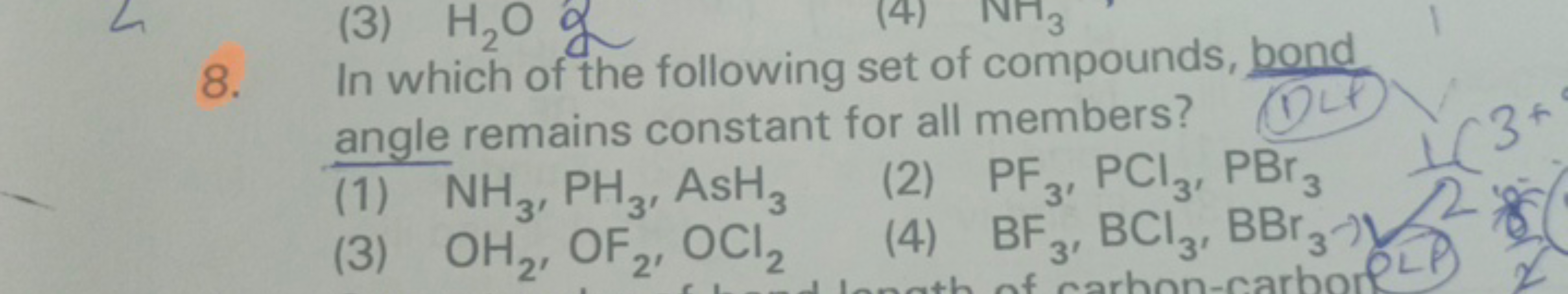 8. In which of the following set of compounds, bond angle remains cons