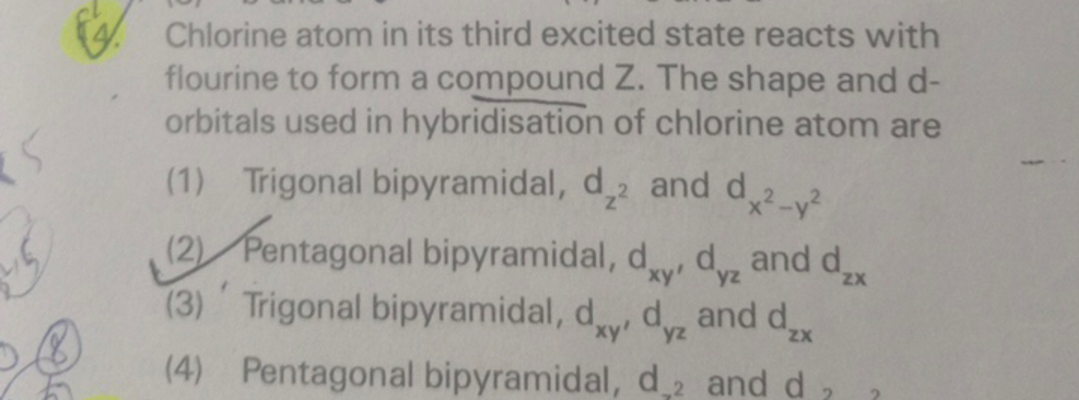 4. Chlorine atom in its third excited state reacts with flourine to fo