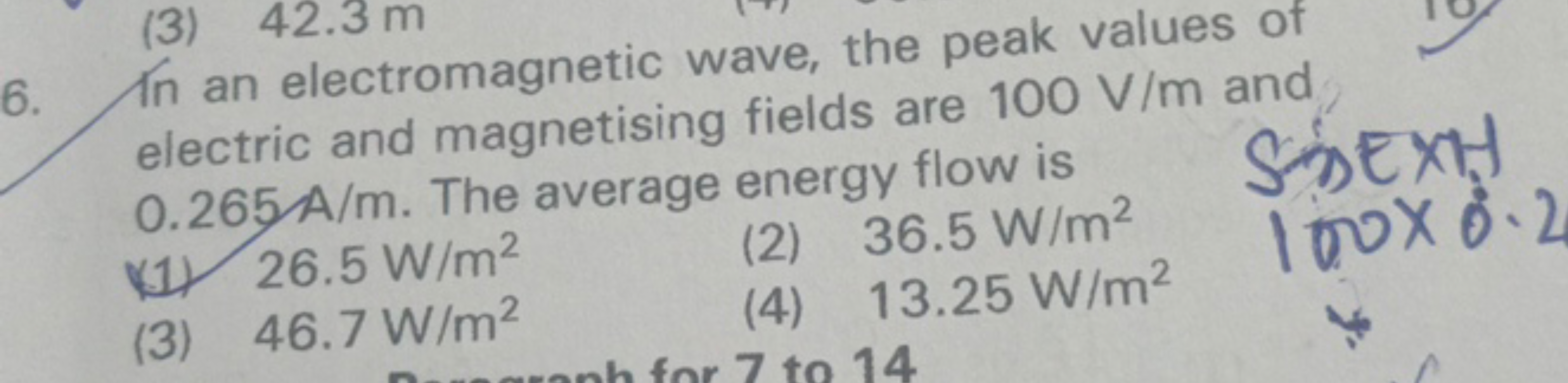 6. In an electromagnetic wave, the peak values of electric and magneti