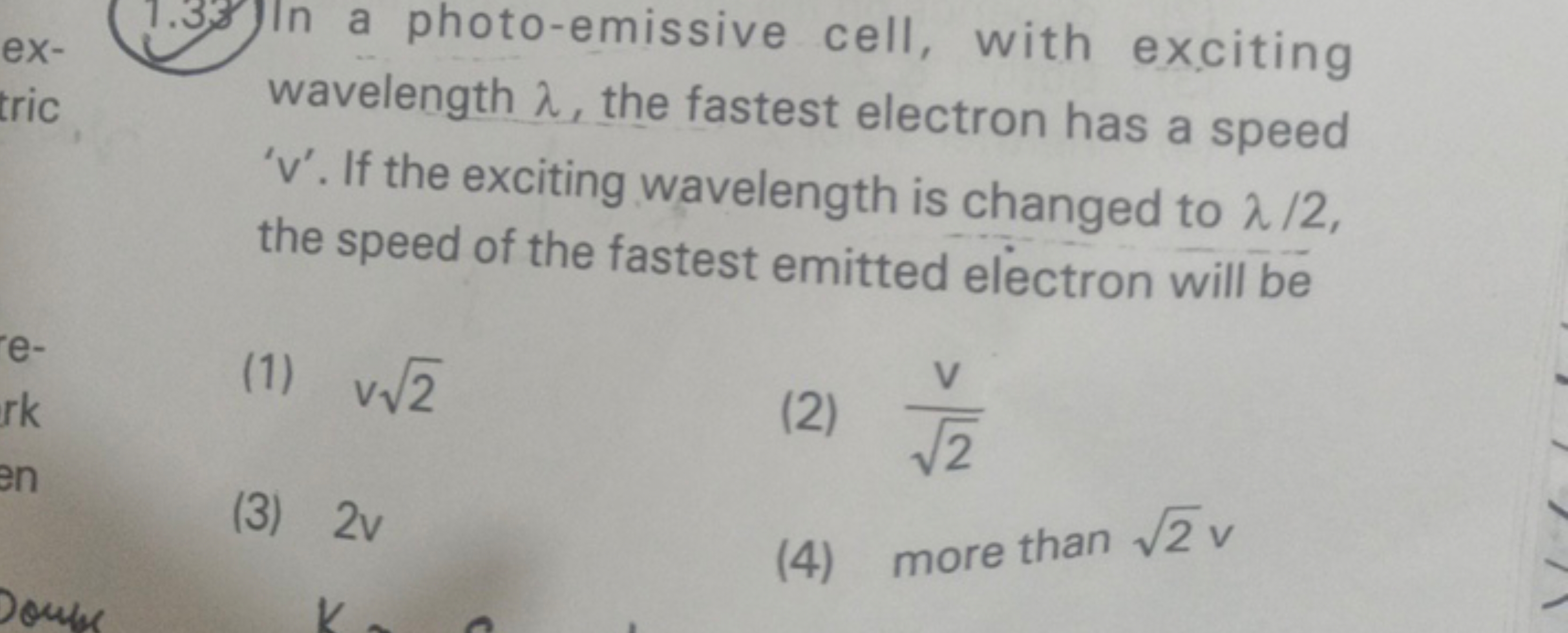 ex-
tric
photo-emissive cell, with exciting wavelength λ, the fastest 