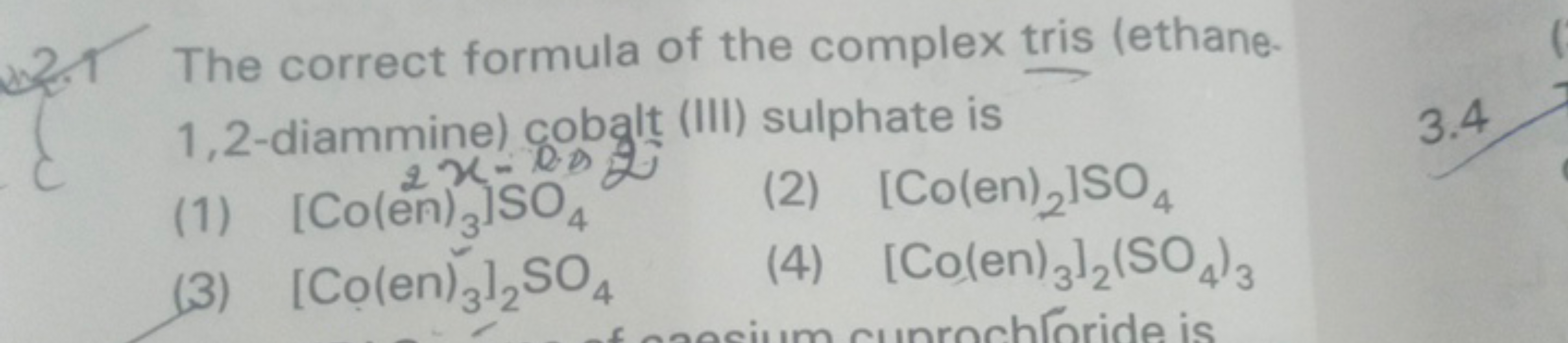 201 The correct formula of the complex tris (ethane. 1,2-diammine) cob