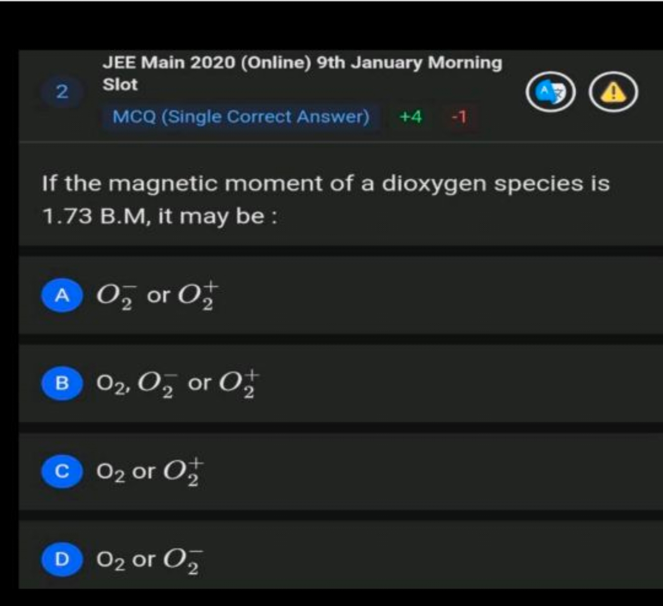 JEE Main 2020 (Online) 9th January Morning Slot
MCQ (Single Correct An