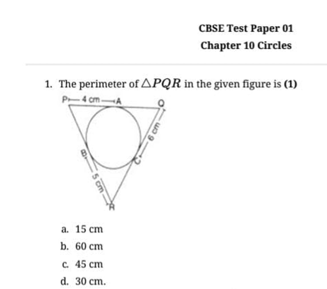 CBSE Test Paper 01 Chapter 10 Circles
1. The perimeter of △PQR in the 