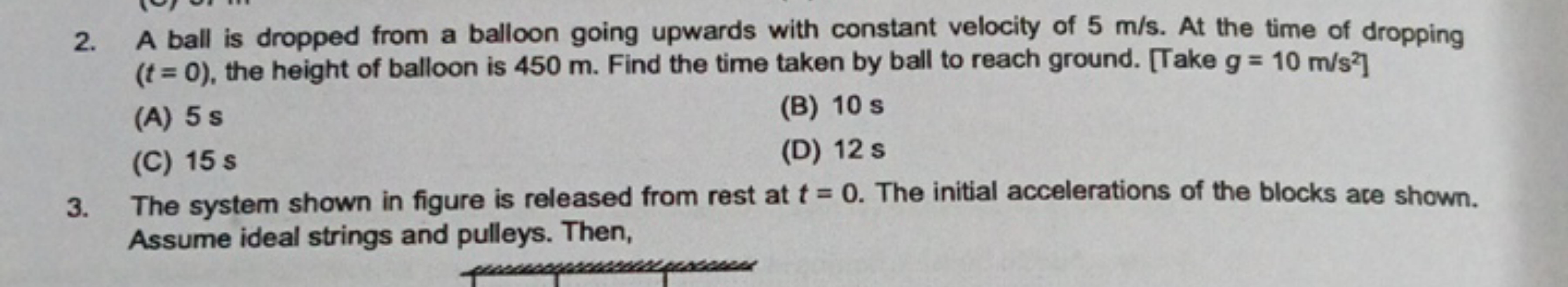 2. A ball is dropped from a balloon going upwards with constant veloci