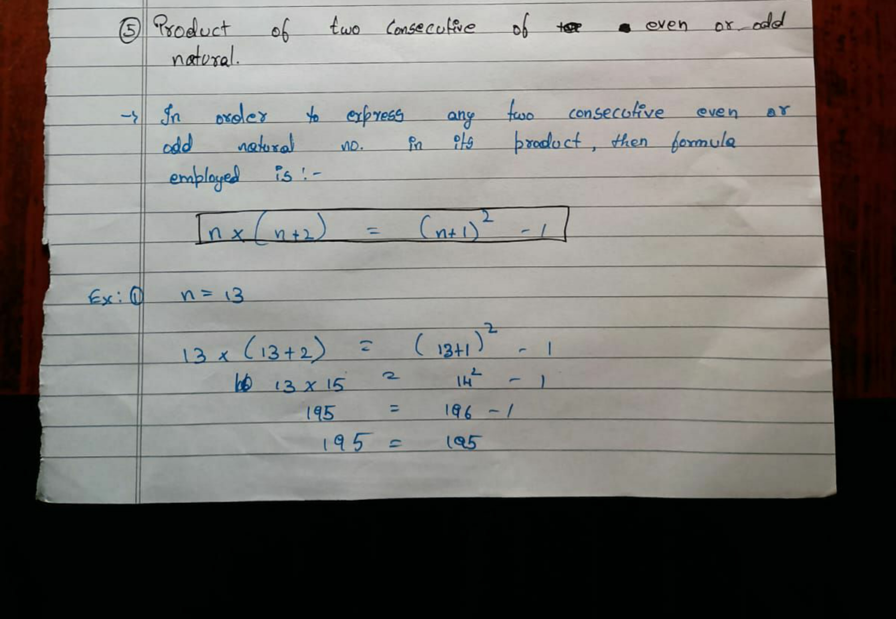 (5) Product of two consecutive of even or odd natural.
→ In oroler to 