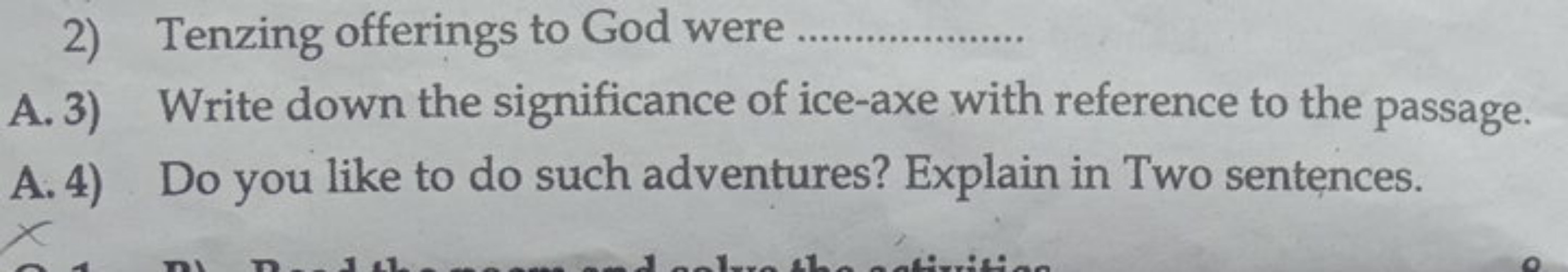 2) Tenzing offerings to God were 
A.3) Write down the significance of 