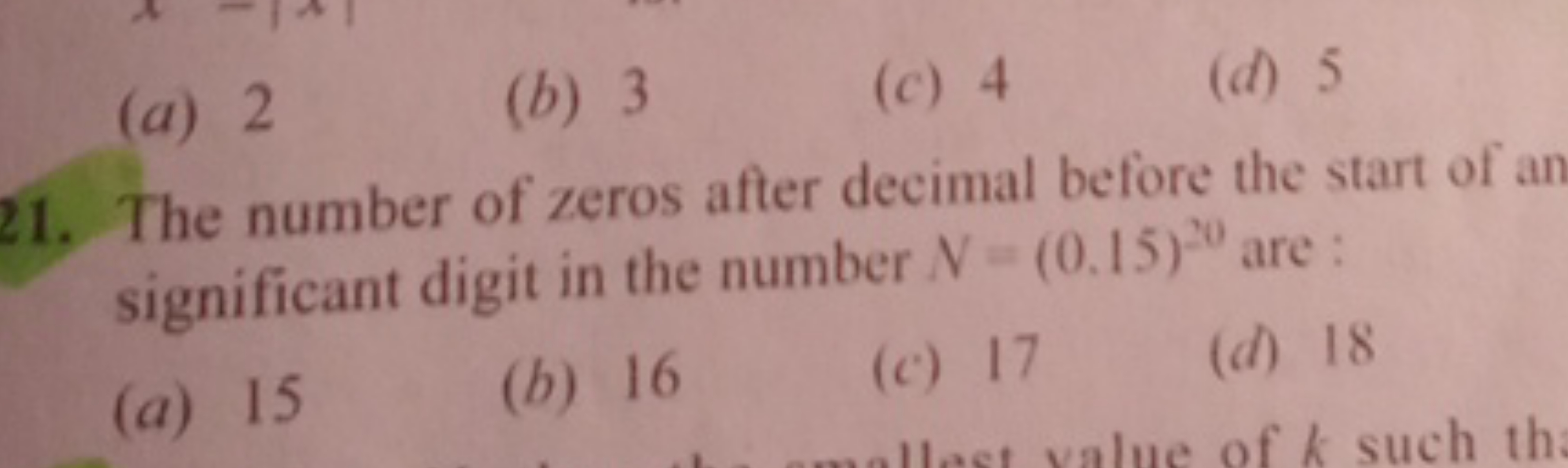 (a) 2
(b) 3
(c) 4
(d) 5
81. The number of zeros after decimal before t